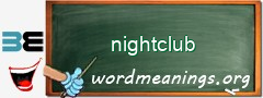 WordMeaning blackboard for nightclub